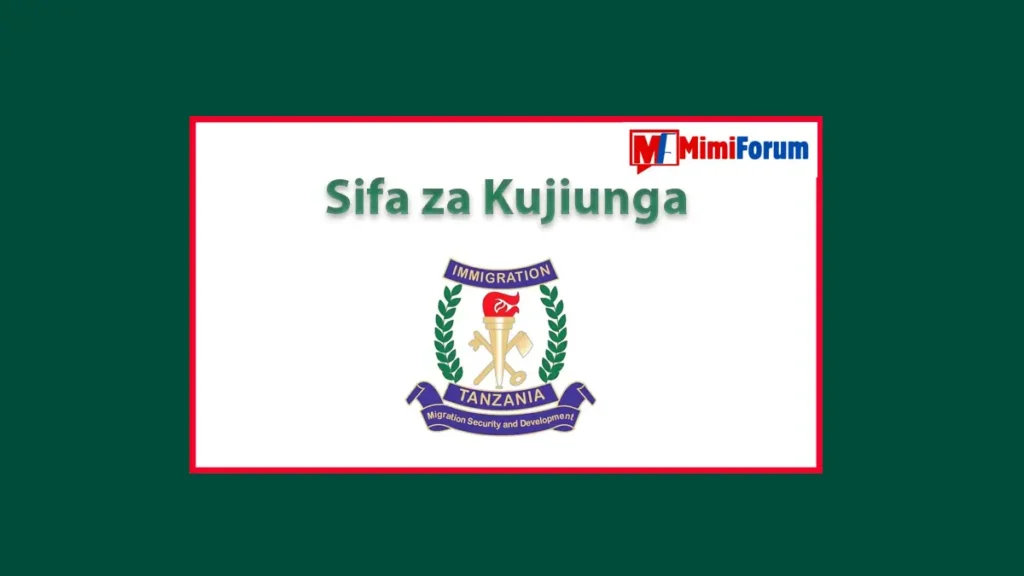 Sifa za Kujiunga na Jeshi la Uhamiaji